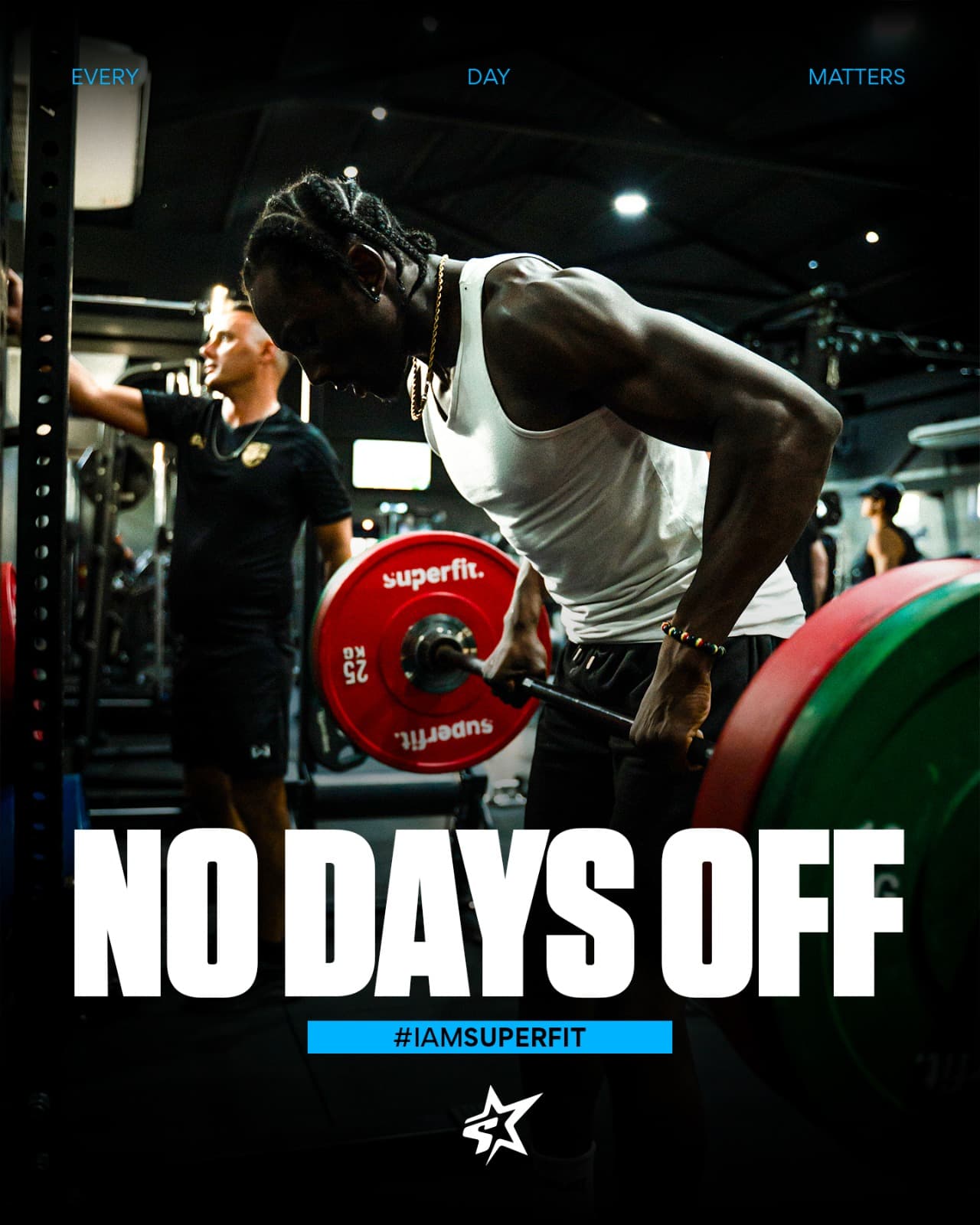 Superfit no days off campaign
